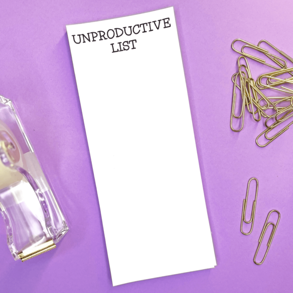 Unproductive List - Funny Notepads