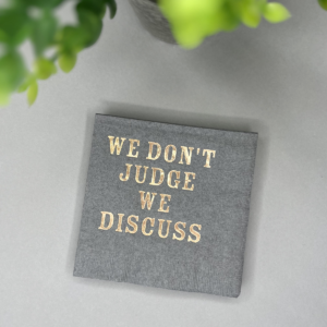 Foil print cocktail napkins - we don't judge